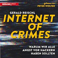 Internet of Crimes - Gerald Reischl - Hörbuch
