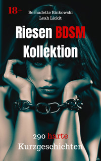Riesen BDSM Kollektion - Leah Lickit - E-Book