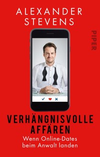 Verhängnisvolle Affären - Alexander Stevens - E-Book