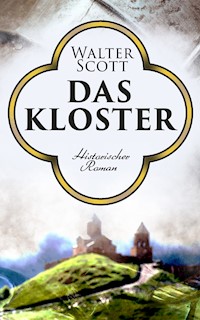 Das Kloster - Walter Scott - E-Book