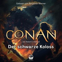Conan, Folge 4: Der schwarze Koloss - Robert E. Howard - Hörbuch