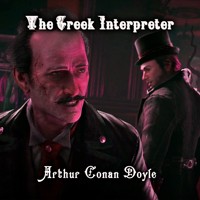 The Greek Interpreter - Arthur Conan Doyle - Hörbuch