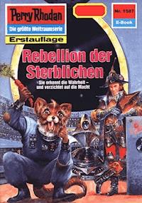 Perry Rhodan 1587: Rebellion der Sterblichen - Robert Feldhoff - E-Book