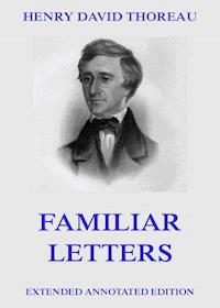Familiar Letters - Henry David Thoreau - E-Book