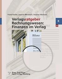 Verlagsratgeber Rechnungswesen: Finanzen im Verlag - Frank Fischer - E-Book