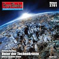 Perry Rhodan 2701: Unter der Technokruste - Christian Montillon - Hörbuch