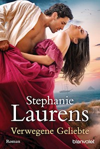 Verwegene Geliebte - Stephanie Laurens - E-Book