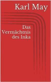 Das Vermächtnis des Inka - Karl May - E-Book