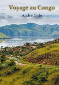 Voyage au Congo - André Gide - E-Book