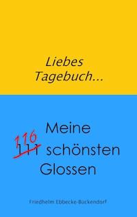 Liebes Tagebuch... - Friedhelm Ebbecke-Bückendorf - E-Book