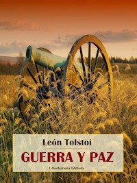 Guerra y Paz - léon tolstoï - E-Book