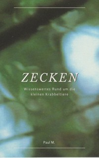 Zecken - Paul M. - E-Book