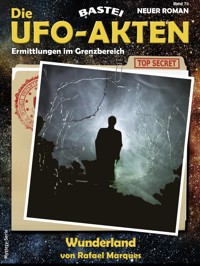 Die UFO-AKTEN 70 - Rafael Marques - E-Book