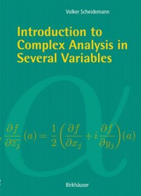 Introduction to Complex Analysis in Several Variables - Volker Scheidemann - E-Book