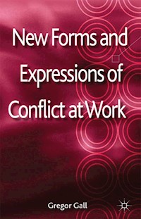 New Forms and Expressions of Conflict at Work - - E-Book