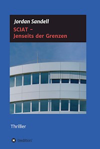 SCIAT - Jenseits der Grenzen - Jordan Sandell - E-Book