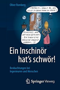 Ein Inschinör hat’s schwör! - Oliver Romberg - E-Book