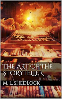 The Art of the Storyteller - Marie L. Shedlock - E-Book