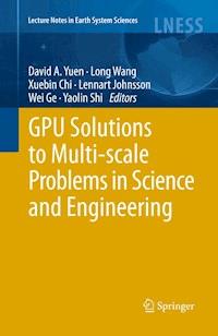 GPU Solutions to Multi-scale Problems in Science and Engineering -  - E-Book