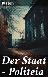 Der Staat - Politeia - Platón - E-Book