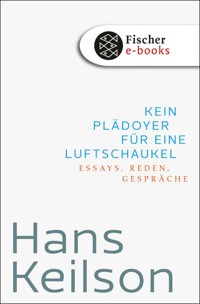 Kein Plädoyer für eine Luftschaukel - Hans Keilson - E-Book