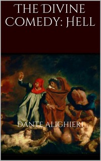 The Divine Comedy: Hell - Dante Alighieri - E-Book