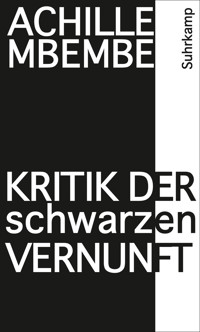 Kritik der schwarzen Vernunft - Achille Mbembe - E-Book