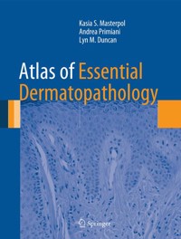 Atlas of Essential Dermatopathology - Kasia S. Masterpol - E-Book