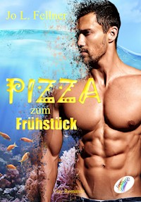 Pizza zum Frühstück - Jo L. Fellner - E-Book