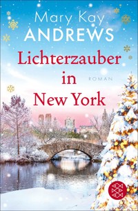 Lichterzauber in New York - Mary Kay Andrews - E-Book