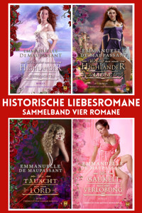 Historische Liebesromane : Sammelband vier Romanen - Emmanuelle de Maupassant - E-Book