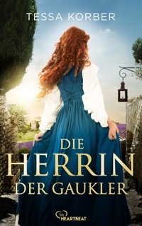 Die Herrin der Gaukler - Tessa Korber - E-Book
