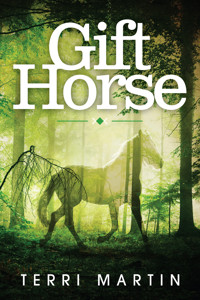 Gift Horse - Terri Martin - E-Book