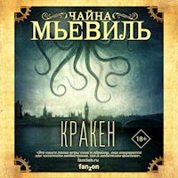 Кракен - Чайна Мьевиль - Hörbuch
