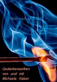 Bleib wach und lies!! - Michaela Kaiser - E-Book