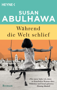 Während die Welt schlief - Susan Abulhawa - E-Book