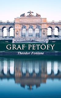 Graf Petöfy - Theodor Fontane - E-Book