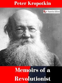 Memoirs of a Revolutionist - Peter Kropotkin - E-Book