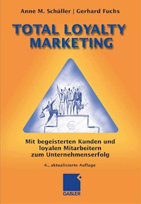 Total Loyalty Marketing - Anne M. Schüller - E-Book