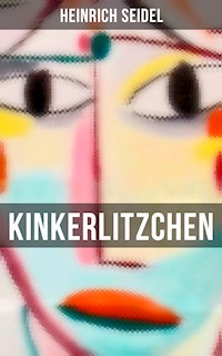 Kinkerlitzchen - Heinrich Seidel - E-Book