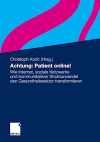 Achtung: Patient online! -  - E-Book