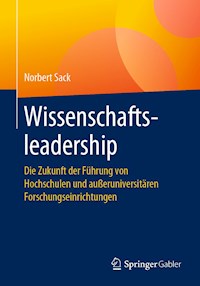 Wissenschaftsleadership - Norbert Sack - E-Book