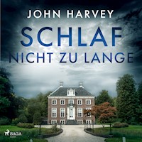 Schlaf nicht zu lange - John Harvey - Hörbuch