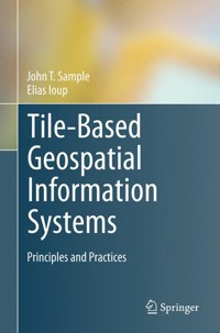 Tile-Based Geospatial Information Systems - John T. Sample - E-Book