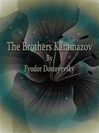 The Brothers Karamazov - Fyodor Dostoyevsky - E-Book
