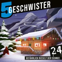 Adventskalender Tag 24 - Gefährlich rieselt der Schnee - Tobias Schuffenhauer - Hörbuch