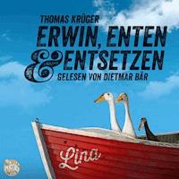 Erwin, Enten & Entsetzen - Thomas Krüger - E-Book + Hörbuch