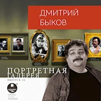 Портретная галерея. Выпуск 16 - Дмитрий Быков - Hörbuch