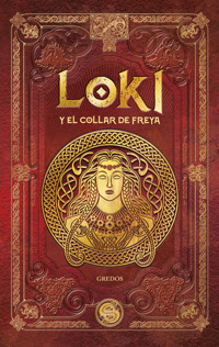 LOKI y el collar de Freya - Aranzazu Serrano Lorenzo - E-Book