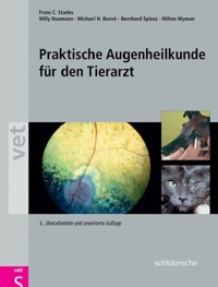 Praktische Augenheilkunde für den Tierarzt - Frans C. Stades - E-Book